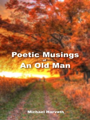 cover image of Poetic Musings of an Old Man